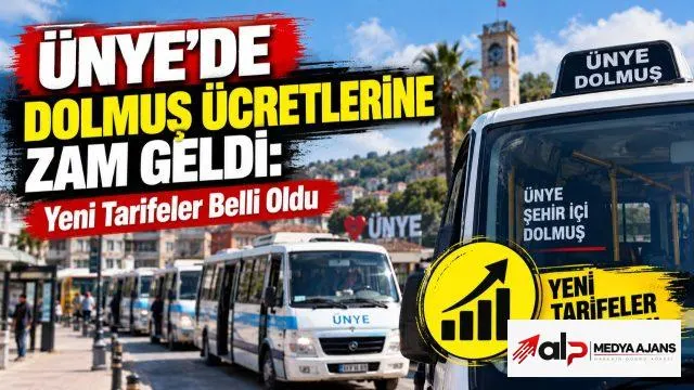 Ünye’de Dolmuş Ücretlerine Zam Geldi: Yeni Tarifeler Belli Oldu