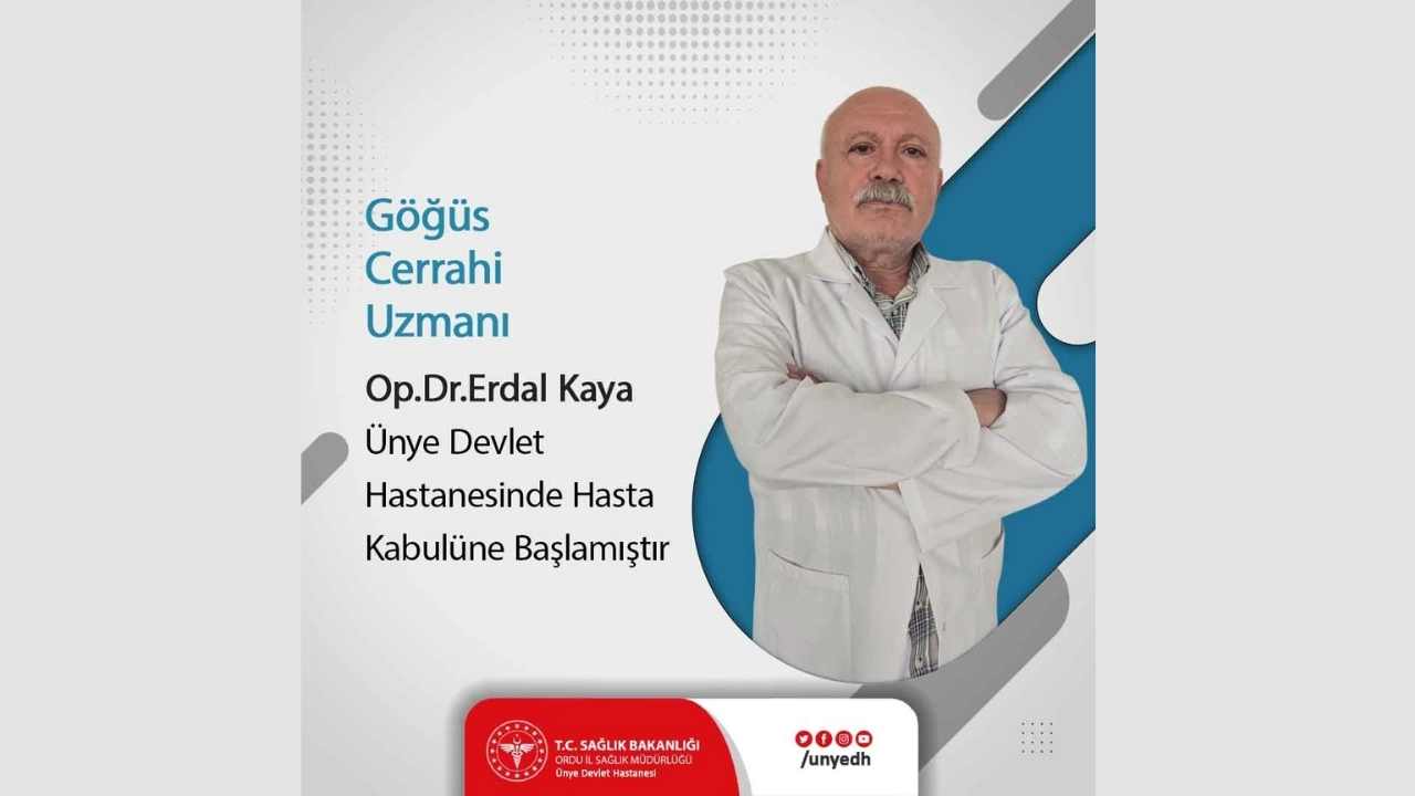 Op. Dr. Erdal Kaya Ünye Devlet Hastanesi’nde Hasta Kabulüne Başladı