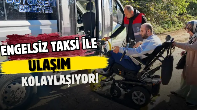Engelsiz Taksi, Özel Gereksinimli Bireylerin Kurum Ziyaretlerini Kolaylaştırıyor