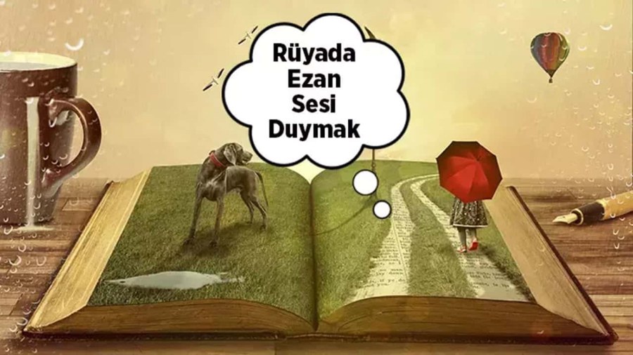 Ezan Sesi ile Uyanmak: Rüyanız Size Ne Söylüyor?