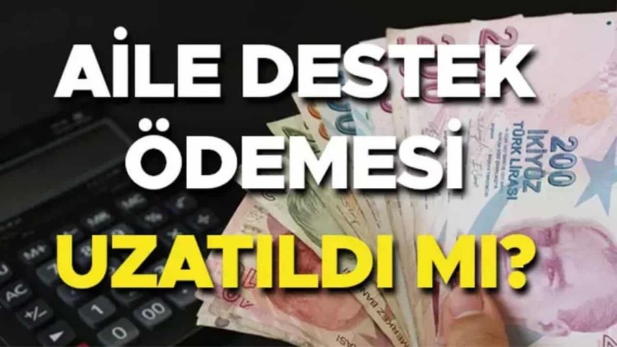 2025 Aile Destek Ödemesi Uzatıldı mı?