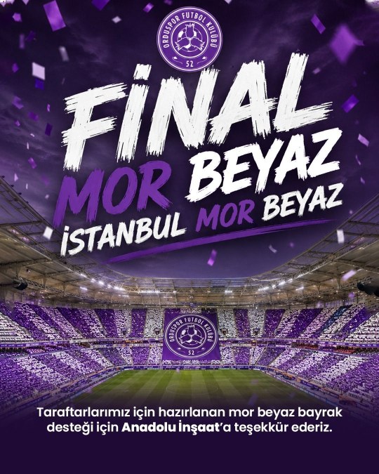 52 Orduspor Final Öncesi Başakşehir Fatih Terim Stadyumu’nu Mor Beyaza Büründürecek
