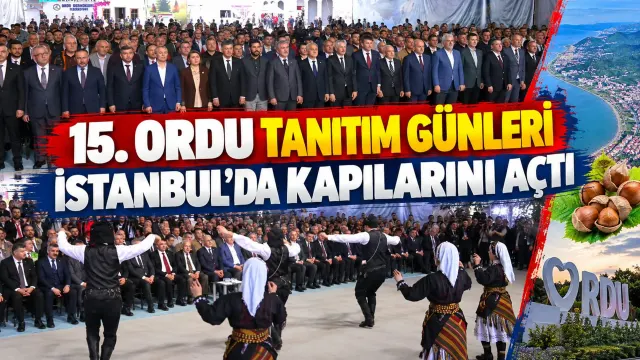 Ordu’nun Kültürel Zenginlikleri İstanbul’daki Tanıtım Günlerinde Buluştu