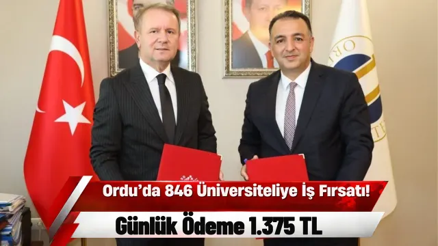 Ordu Üniversitesinde 846 Öğrenciye İşkur Desteği: Günlük 1.375 Tl Ödeme