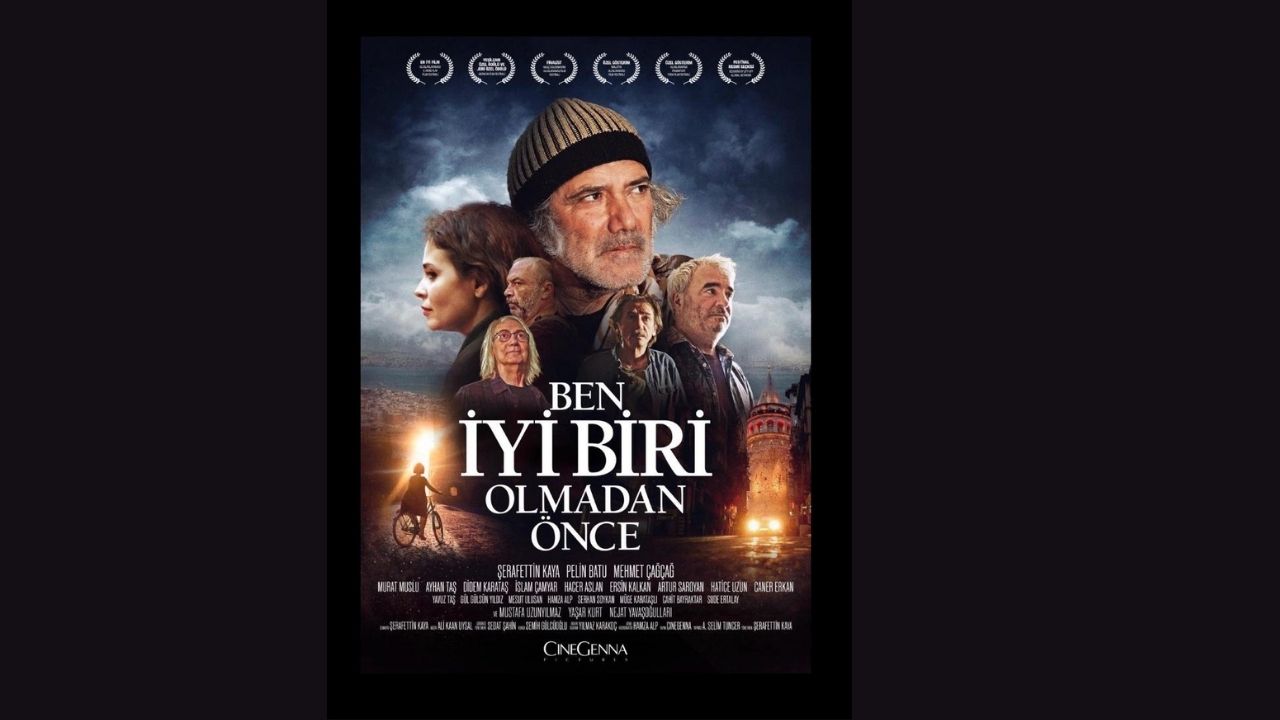 “Ben İyi Biri Olmadan Önce” Filmi 5 Temmuz’da İzleyiciyle Buluşuyor